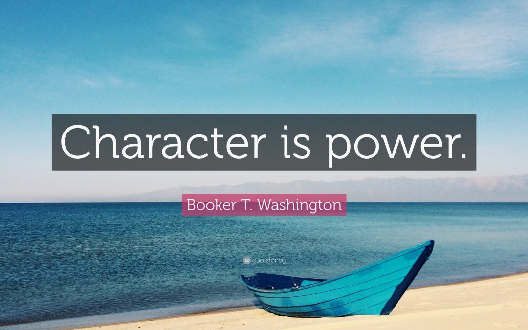 The Power of Character in Business and Life